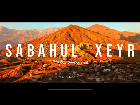 Mem Ararat - Sebahul Xeyr