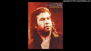 Juan Moneo | El Torta - Dolores, dolorosa mía (Seguiriya). [Momentos; 2007]