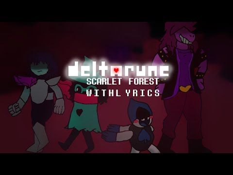 Deltarune | Scarlet Forest with Lyrics「デルタルーン•スカーレット•フォレストの歌詞【英語】」