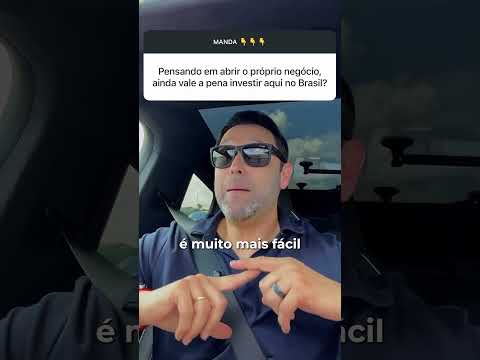 AINDA VALE A PENA EMPREENDER NO BRASIL?