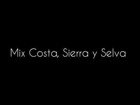 Mix: Costa, Sierra y Selva