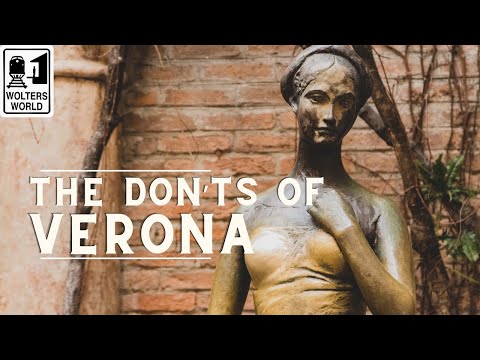 What NOT to Do in Verona, Italy
