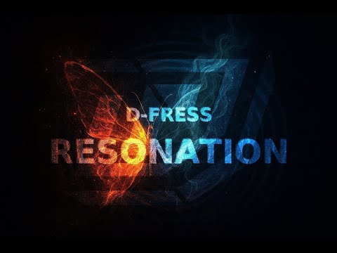 D-Fress - Resonation (OFFICIAL VISUALIZER)