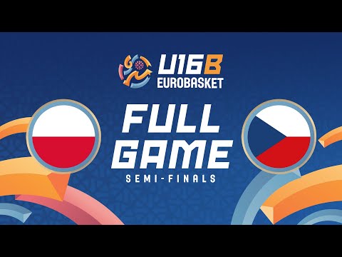 Semi-Finals | Poland v Czechia | Full Basketball Game | FIBA U16 EuroBasket 2025 Division B