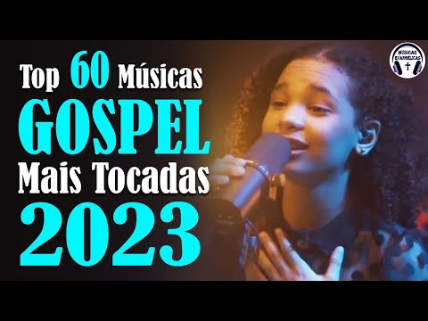 Louvores De Adoração 2023 - Top 60 Músicas Gospel Mais Tocadas 2023 - Só Músicas Gospel#189