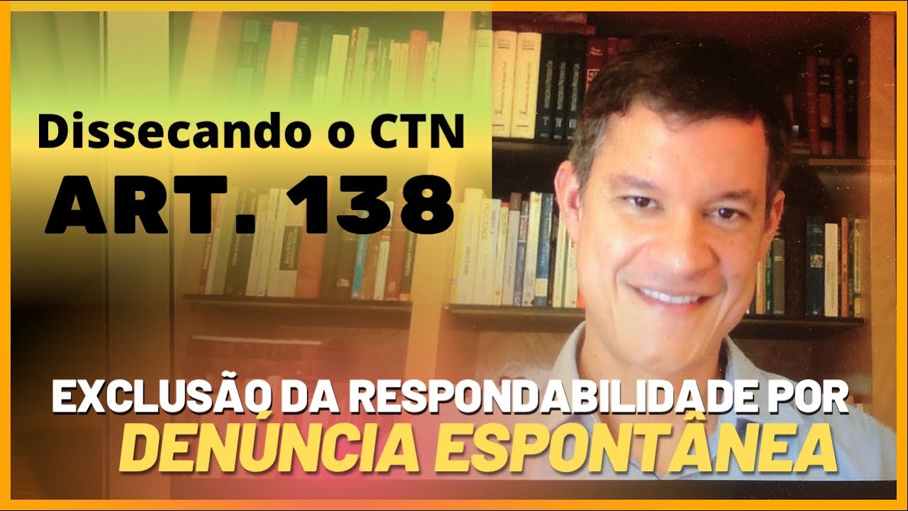 Dissecando o CTN - art. 138