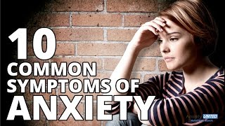10 Most Common Anxiety Symptoms - Mental Health