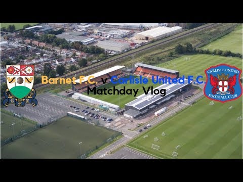 Barnet F.C. 1 v Carlisle United F.C. 3 | Trust me I'ma doctor | Matchday Vlog (20/02/18)