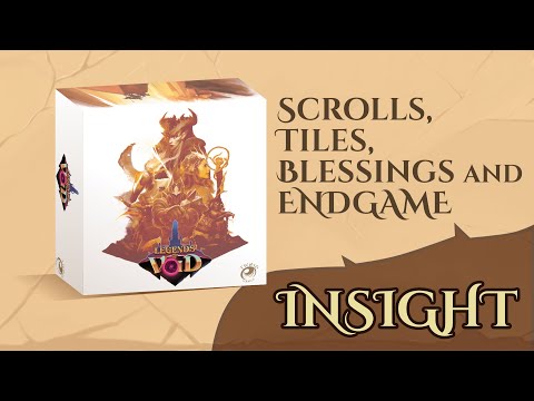 Legends of Void - Insight_04 - Scrolls, Tiles, Blessings and Endgame