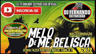 Download lagu MELO DE ME BELISCA 2019 REMIX MASTER PRODUÇÕES mp3