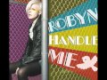 Robyn - Handle Me ( RedOne Radio Mix )