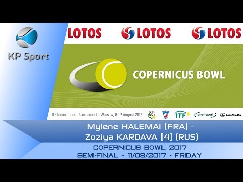 Mylene HALEMAI (FRA) - Zoziya KARDAVA [4] (RUS) / Copernicus Bowl 2017 [11.08.2017]