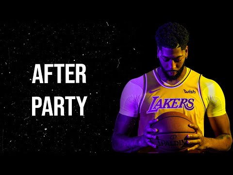 Anthony Davis - "After Party" ᴴᴰ