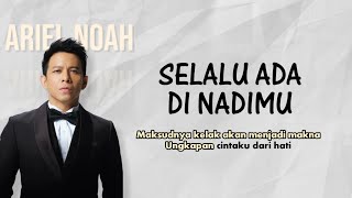 Download lagu Selalu Ada di Nadimu (lirik) - Cover by Ariel 'NOAH' mp3