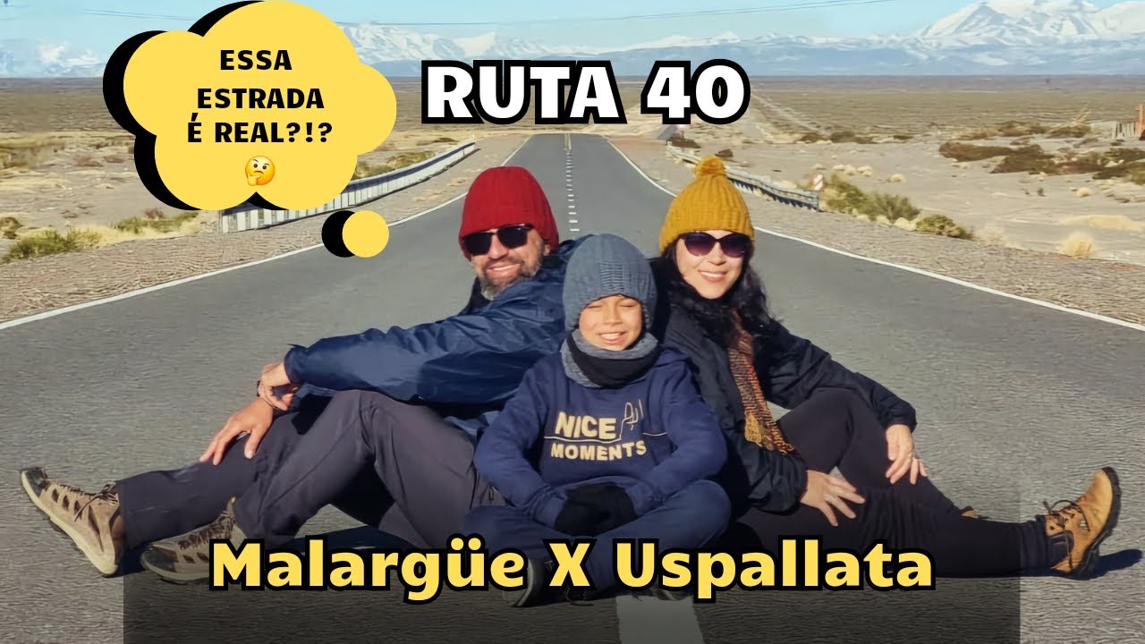 #07 Ruta 40 Trecho Malargüe x Uspallata