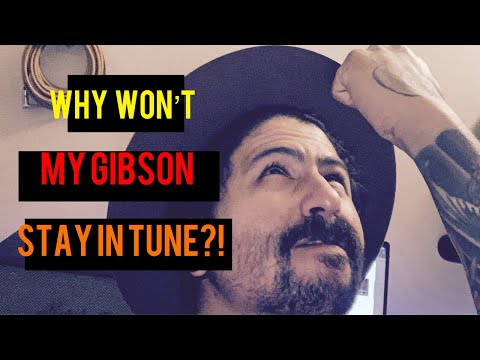 Gibson's Out Of Tune Fix | Keep Your Gibson's In Tune