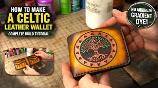 Leathercraft Wallet Build Tutorial | Celtic Design & Gradient Dye