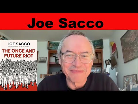Joe Sacco | The Once and Future Riot | Comics Journalism