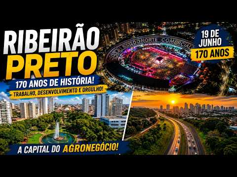 RIBEIRÃO PRETO 170 ANOS 🇧🇷 | A História, o Crescimento e o Orgulho da Capital do Agronegócio