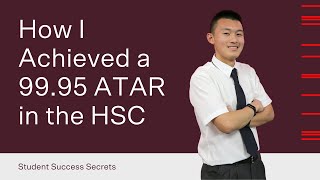 How I Achieved a 99.95 ATAR | Student Success Secrets
