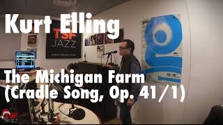 Kurt Elling &quot;The Michigan Farm&quot; Live @ TSFJAZZ !