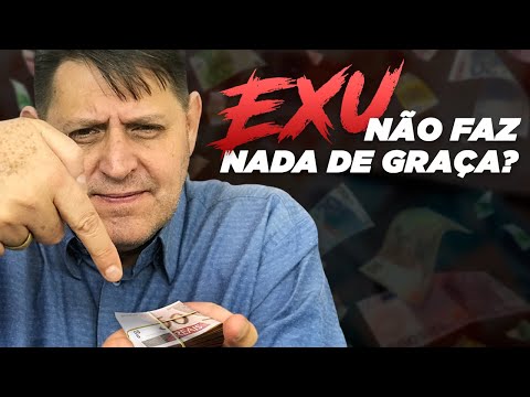 PTD nº 526 - Porque o Pai de Santo diz que Exu não faz nada de graça pra ninguém?