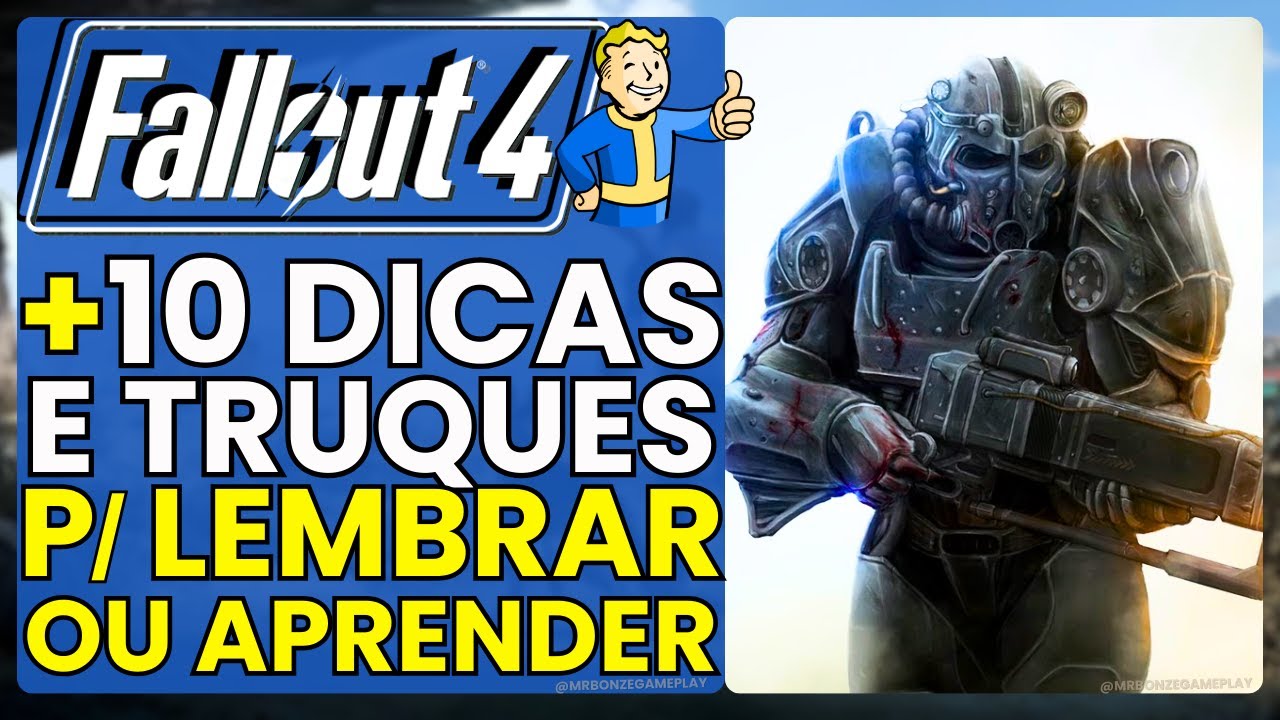 +10 Dicas Essenciais Para Adiantar o Seu Jogo Fallout 4 (Para Lembrar ou Aprender)