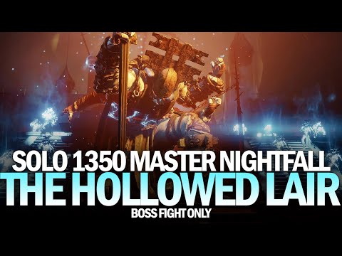 Solo 1350 Master Nightfall The Hollowed Lair (Boss Fight Only) [Destiny 2]