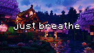 there's nothing else you need to do… (minecraft music & ambience)