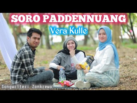 Soro Paddennuang - Vera Kulle || Cipt. Zankrewo (Official Music Video)