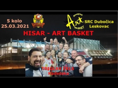 HISAR  -  ART BASKET 38:66 TRIGLAV ŽKLS Kadetska  5 kolo 25.03.2021