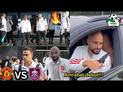 Amrabat debut 🔥, Amrabat, rasmus Hojlund, Bruno, Casemiro arrive Burnley for Man United vs Burnley.