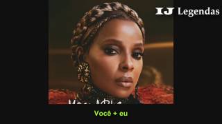 Mary J. Blige - U + Me (Love Lesson) Legendado