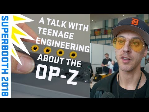 A Talk With Teenage Engineering about OP-Z at #Superbooth2018