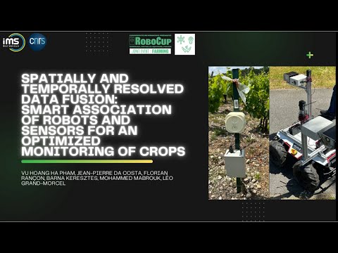 IMS laboratory Smart association of robots and sensors for an optimized monitoring of crops