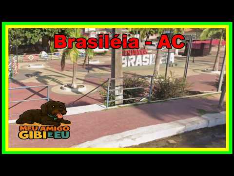 Brasiléia Município do Sul do Estado do Acre Ep 1