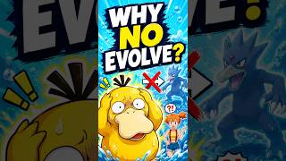 Why did Misty’s Psyduck never evolve?