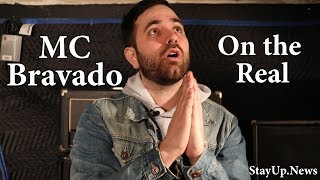 MC Bravado: on the Real