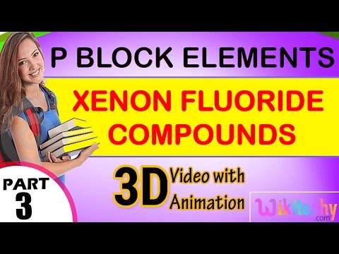 Xenon Fluoride Compounds P Block Elements  class 12 chemistry subject notes lectures
