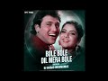 Bole Bole Dil Mera Bole Remix Dj Chirag Iinsomaniac Sky Visual