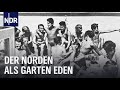 Nackt Frei Vegetarisch Der Norden Als Garten Eden Unsere Geschichte NDR Doku