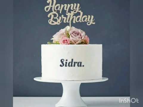 Happy Birthday sidra.