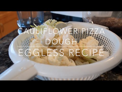 Eggless Cauliflower Pizza Dough