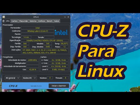 Vídeo: CPU-Z Linux: alternativas e dúvidas sobre compatibilidade