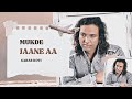 Mukde Jaane Aa Sabar Koti X The Beat Boss