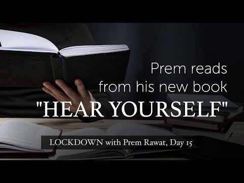 Lockdown Day 15 with Prem Rawat - Prem reads from his new book “Hear Yourself”