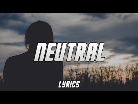 Restless Modern - Neutral (Lyrics)