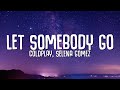 Coldplay, Selena Gomez - Let Somebody Go (Lyrics)