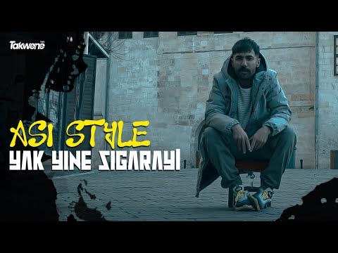 Asi Styla - Yak yine sigarayı (Official Video )