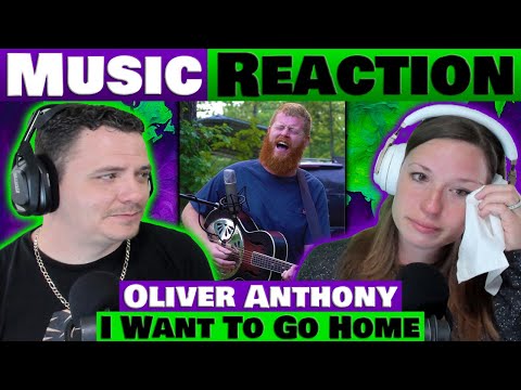 Oliver Anthony - I Want To Go Home REACTION @oliveranthonymusic
